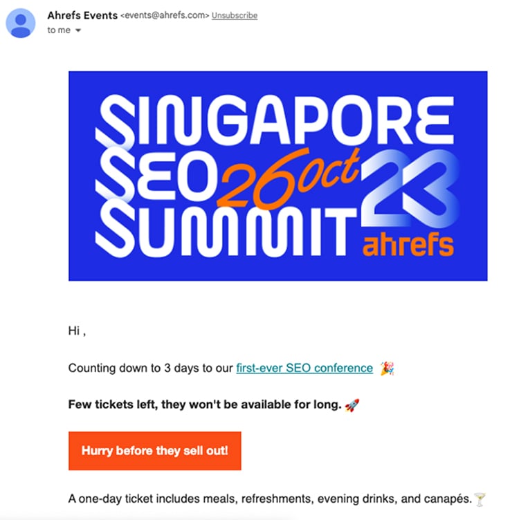 And will keep us updated about their events too, selling tickets…Ahrefs event example.