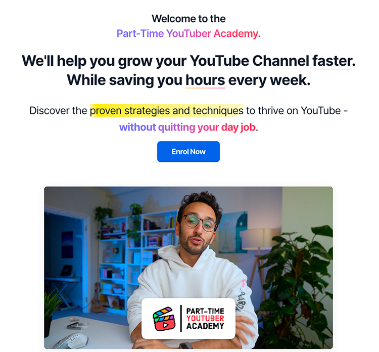 Here’s what that looks like on a live landing page: Welcome to Part-Time YouTuber Academy